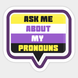 Ask Me About My Pronouns They Them Theirs Pride Sticker